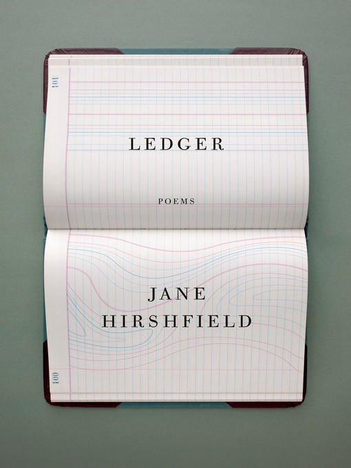 Title details for Ledger by Jane Hirshfield - Available
